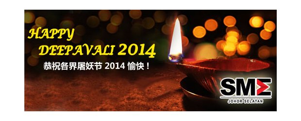 HAPPY DEEPAVALI 2014 (OCT 22, WED)<br>恭祝各界屠妖节2014愉快！