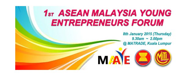 1ST ASEAN MALAYSIA YOUNG ENTREPRENEURS FORUM (JAN 8, THUR)<br>“东盟与马来西亚青年企业家论坛”