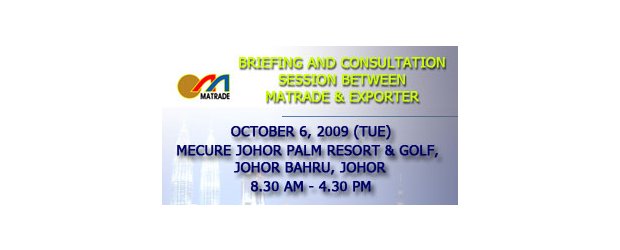 MATRADE - BRIEFING AND CONSULTATION SESSION BETWEEN MATRADE & EXPORTER